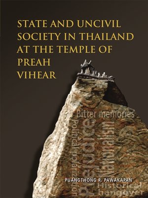 cover image of State and uncivil society in Thailand at the Temple of Preah Vihear